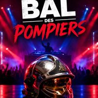Bal des Pompiers - concerts DJ