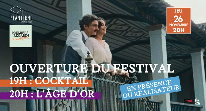 Festival Premiers Regards :  "L'Âge d'Or", suivi d'une rencontre avec le réalisateur.