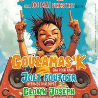 Sol i Ska - Goulamask, Joli Foutoir et Clow Joseph