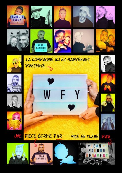 La Cie "Ici et Maintenant" présente WFY