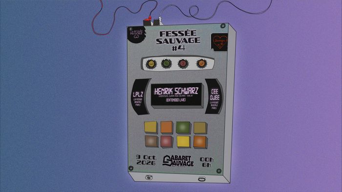 Affiche — ¡La fessée Sauvage #4 w/ Henrik Schwarz & La Fessée Musicale?