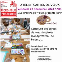 ATELIER CARTES DE VŒUX D’ARTISTES Vendredi 27 décembre 2024 10h