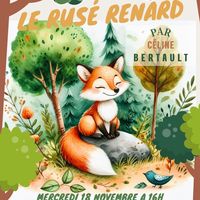 Conte « Goupil le rusé Renard » par Céline Bertault