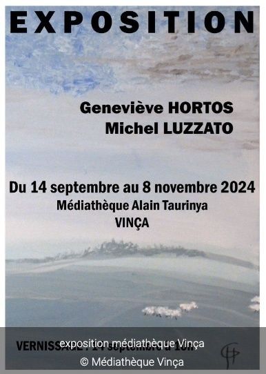 Exposition Geneviève Hortos - Michel Luzzato