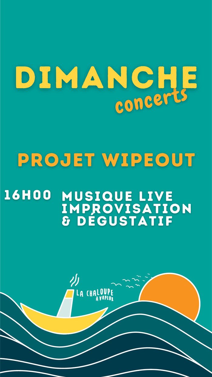 Concert à La Chaloupe à Vapeur !