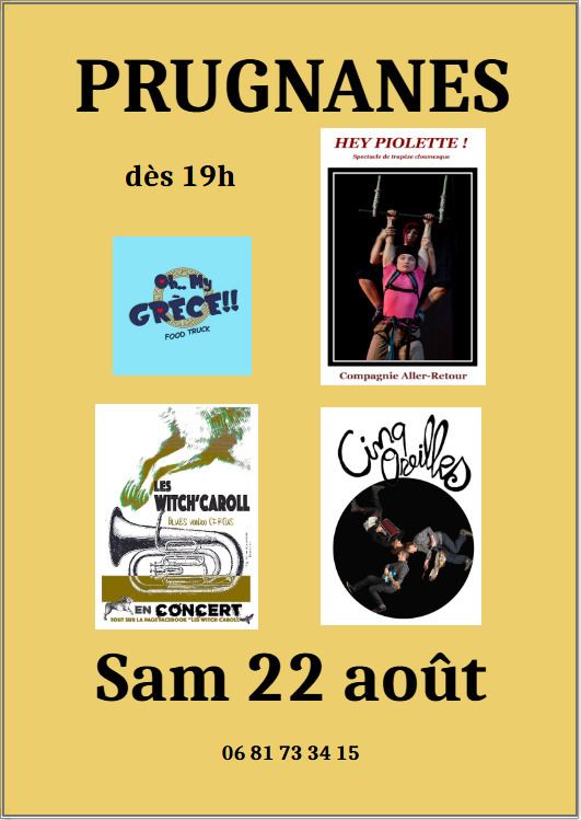 Prugnanes fait sa Fête!Spectacle de trapèze clownesque"Hey Piolette!",concerts avec "Les Witch'Caroll" et "Cinq Oreilles",Food Truck "Oh..My Grèce!!"
