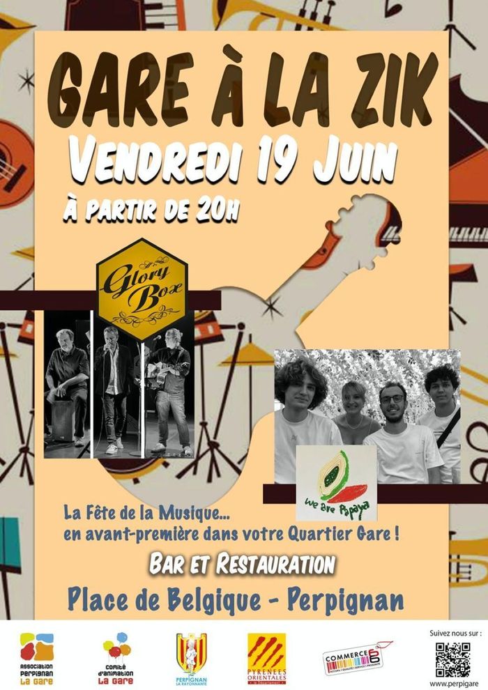 Gare à la Zik ! Glory Box & We are Papaya