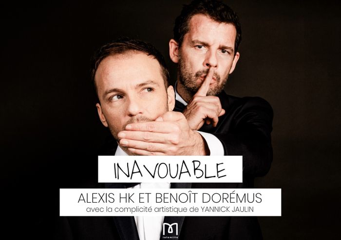 Alexis HK & Benoit Dorémus "INAVOUABLE"