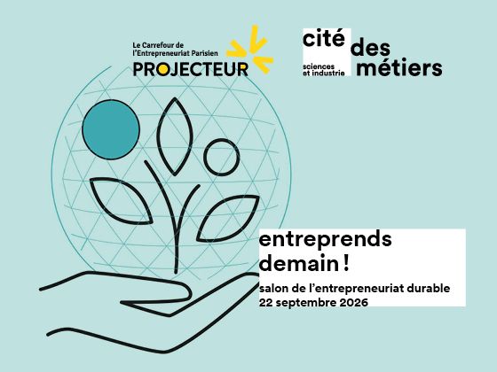 Premier Salon de l'Entrepreneuriat Durable "Entreprends Demain  !"