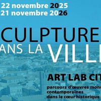 Sculptures dans la ville - Art Lab City