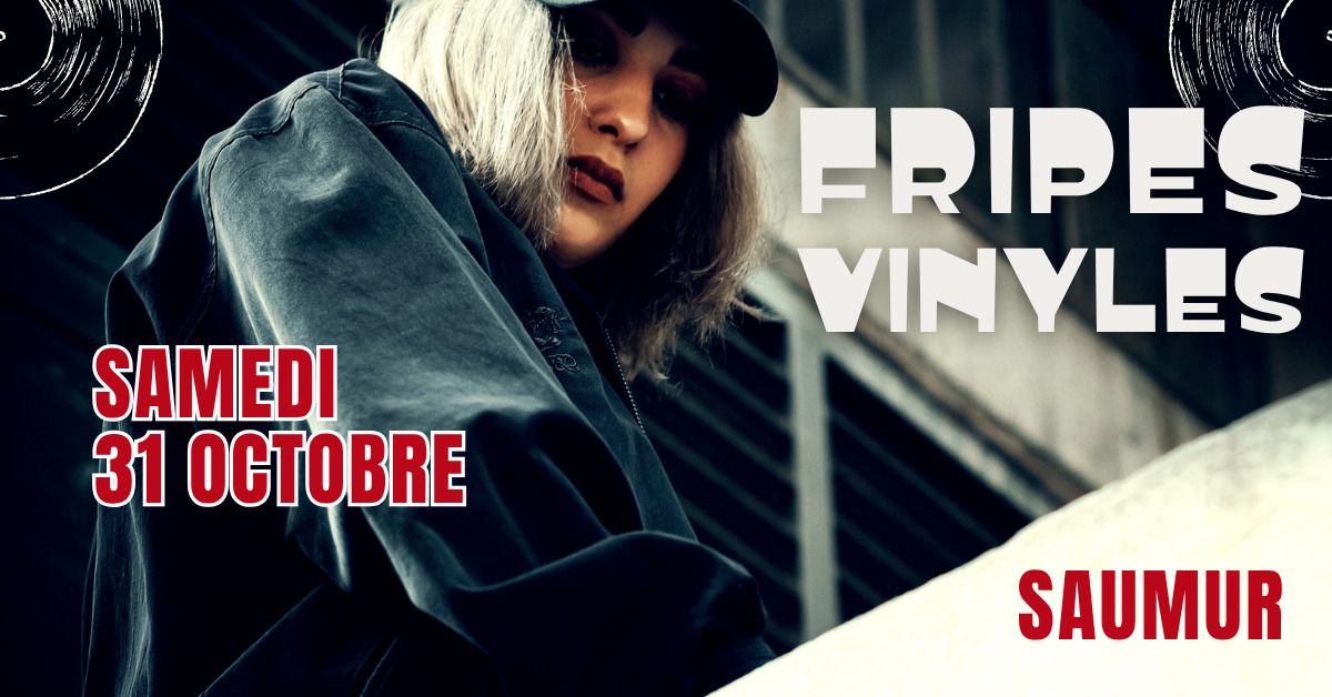 Grande vente de fripes et vinyles - Samedi 31 Octobre à Saumur (49)