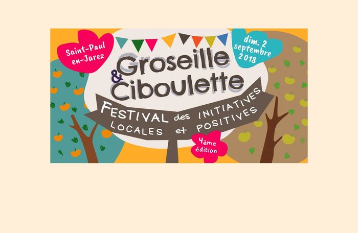 (festival alternatif) Le festival « Groseille et Ciboulette » édition 2018