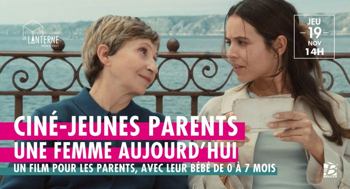 Ciné-Jeunes Parents : Une Femme Aujourd'hui