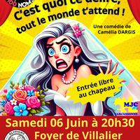 Pièce de théâtre : "C'EST QUOI CE DELIRE, TOUT LE MONDE T'ATTEND !"
