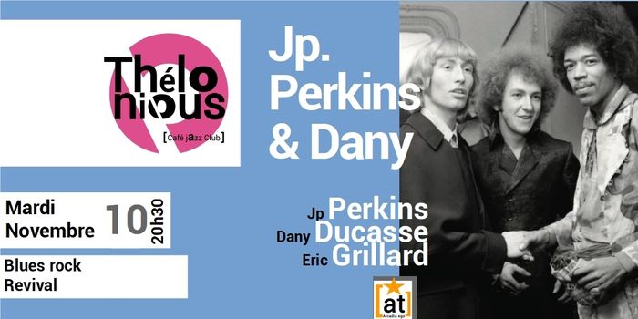 Annulé | JP PERKINS & DANY REVIVAL - THELONIOUS CAFE JAZZ CLUB