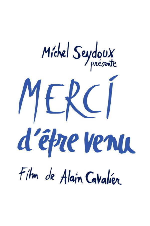Merci d'être venu