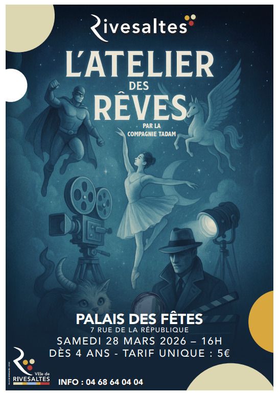 Spectacle - L'atelier des rêves