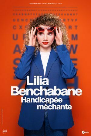 Lilia Benchabane - Handicapée méchante