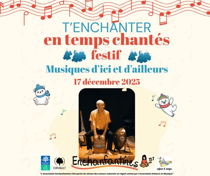 T'enchanter en temps chantés festif