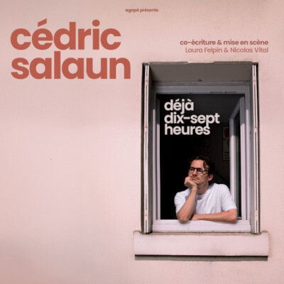 Cédric Salaun - Déjà dix-sept heures