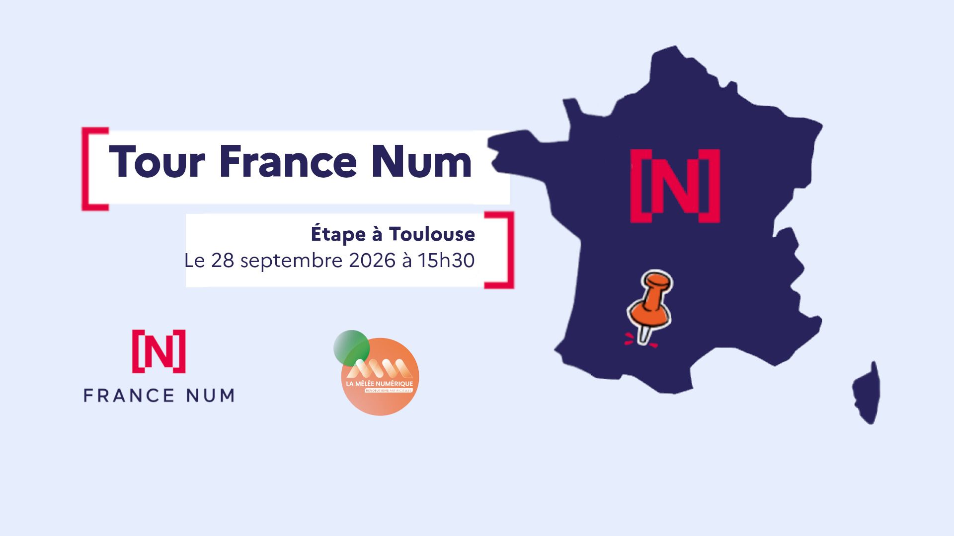 Le Tour France Num fait étape à Toulouse à La Mêlée Numérique le 28 septembre 2026