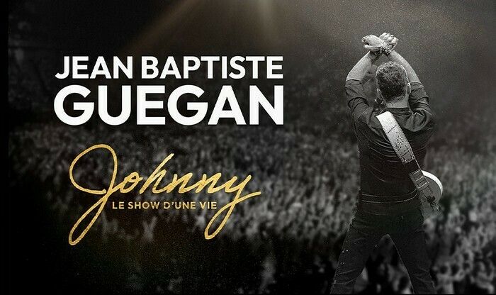 Jean-Baptiste Guégan : Johnny, le show d’une vie