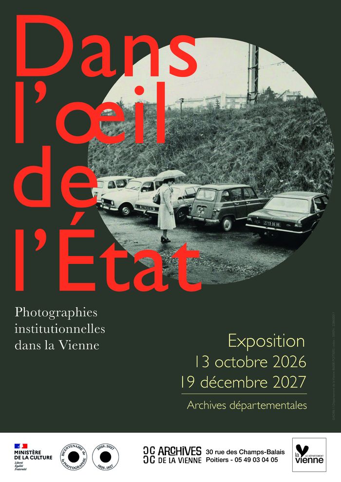 Dans l'Oeil de l'Etat. Photographies institutionnelles dans la Vienne