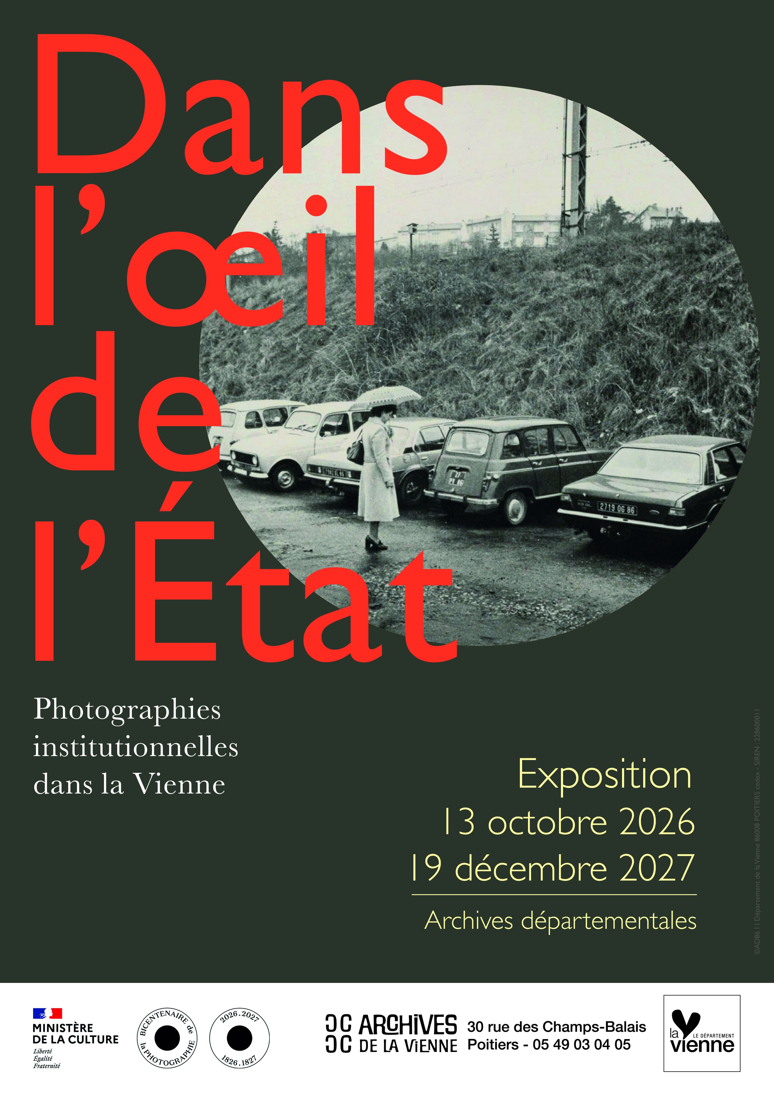 Dans l'Oeil de l'Etat. Photographies institutionnelles dans la Vienne