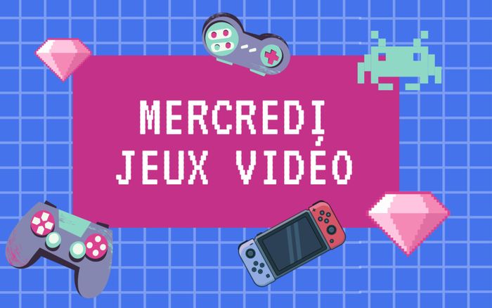Mercredi jeux vidéo