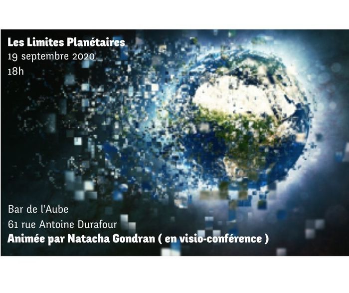 (Conférence) Les Limites Planétaires, par Natacha Gondran Professeur à l'école des Mines, dans le cadre de Fête des Possibles du CTC42