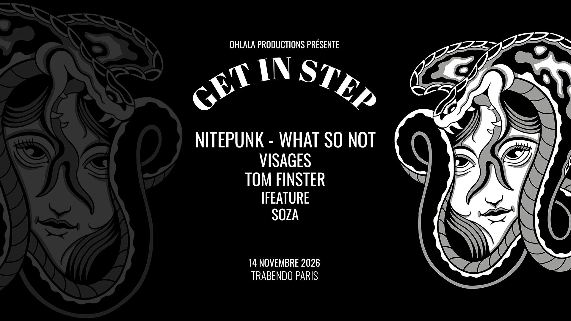 GET IN STEP w/ NITEPUNK - WHAT SO NOT - VISAGES & More