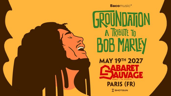 Groundation - A Tribute to Bob Marley - Cabaret Sauvage
