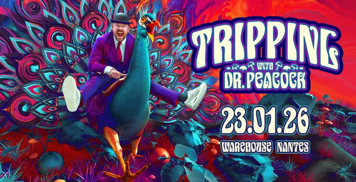 RAVE IN DA CLUB pres. TRIPPING avec Dr. Peacock LIVE, Dimitri K, Doris & more