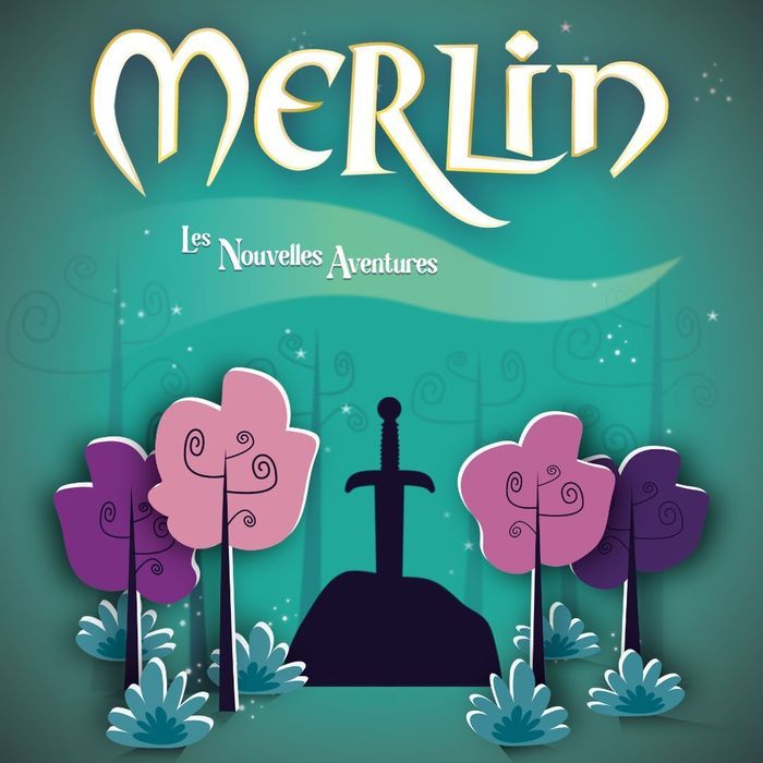 MERLIN, les nouvelles aventures