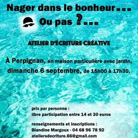 Plouf ! Nager dans le bonheur (ou pas) • Atelier d'écriture créative