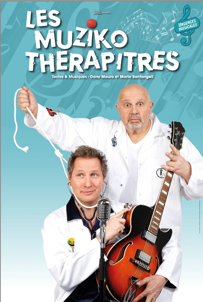 Les Muziko-Thérapitres sont deux médecins loufoques.