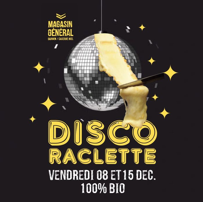 Soirées Disco Raclette du Magasin Général