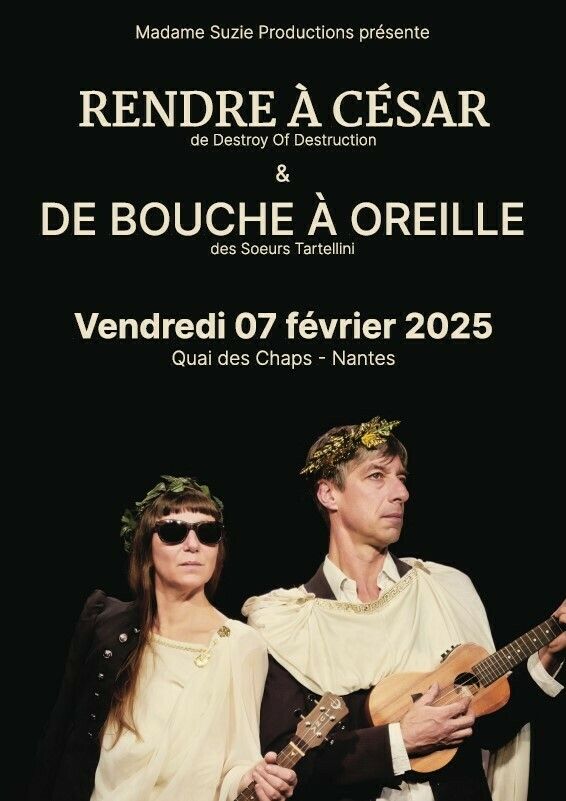 Rendre à César (Destroy of Destruction) & Les Sœurs Tartellini