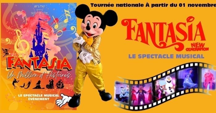 Fantasia, le spectacle !