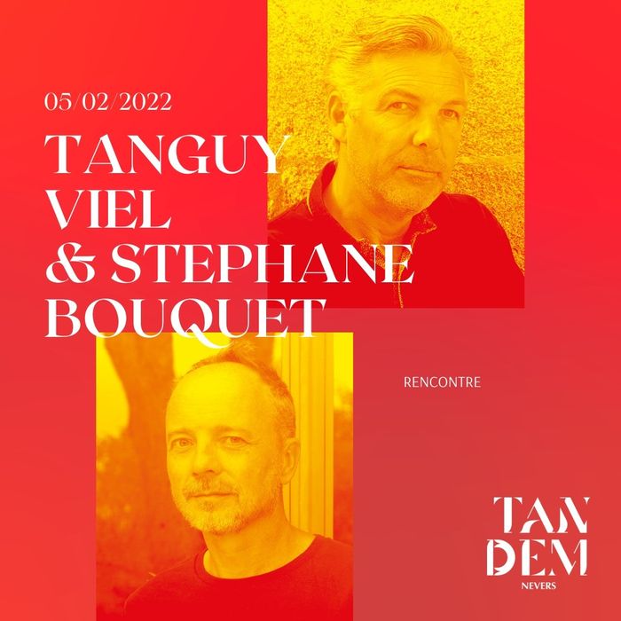 Tanguy Viel & Stephane Bouquet