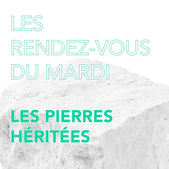 LES RENDEZ-VOUS DU MARDI : LES PIERRES HÉRITÉES