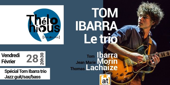 Tom Ibarra le trio
