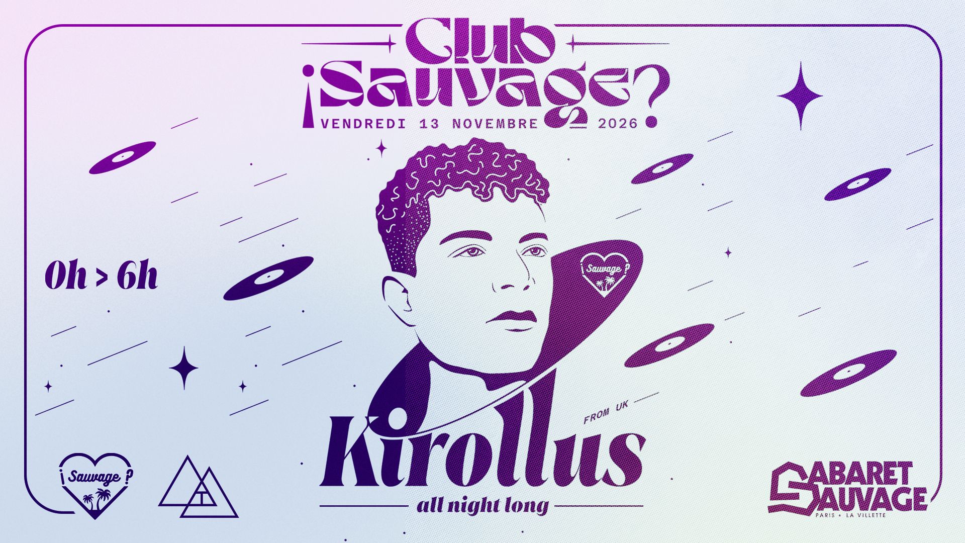 ¡Club Sauvage w/ Kirollus All Night Long?