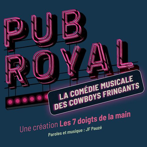 Pub Royal, la comédie musicale des Cowboys Fringants