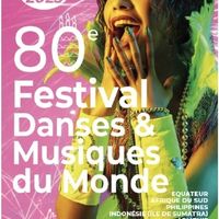 80ème édition du Festival « Danses et Musiques du Monde » - Soirée de clôture  la nuit de tous les continents » a