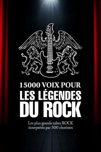 Concert - 15 000 Voix pour les légendes du rock