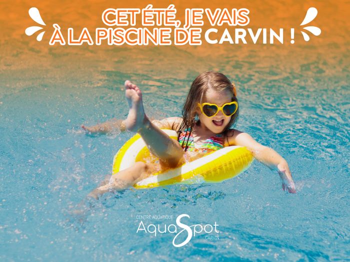 L’été s’annonce chaud, festif et rafraîchissant au Centre Aquatique AquaSpot de Carvin !