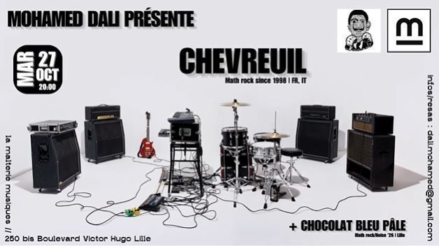 Mohamed Dali présente : Chevreuil + Chocolat Bleu Pâle