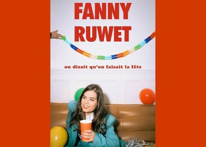 Fanny Ruwet : On disait qu’on faisait la fête