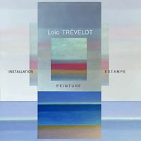 Expo de Loïc Trévelot